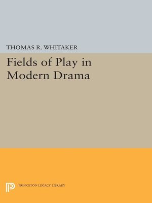 cover image of Fields of Play in Modern Drama
